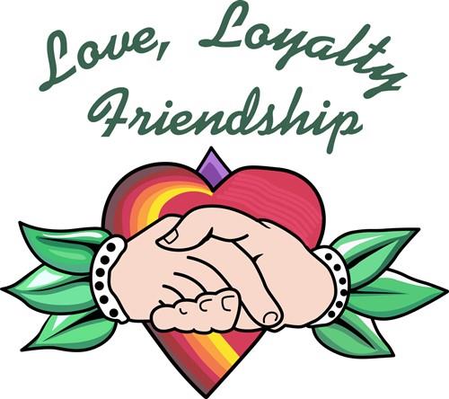 Love loyalty deals and friendship