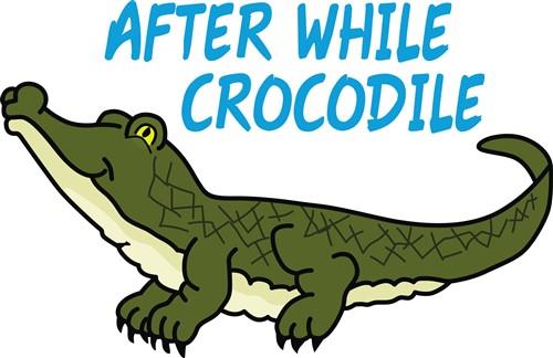 In a While, Crocodile