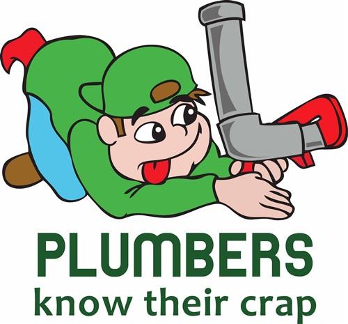 PLUMBERS KNOW THEIR CRAP PLUMBERS KNOW THEIR CRAP