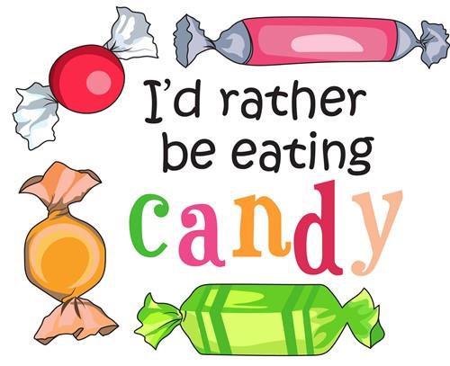 RATHER EAT CANDY RATHER EAT CANDY