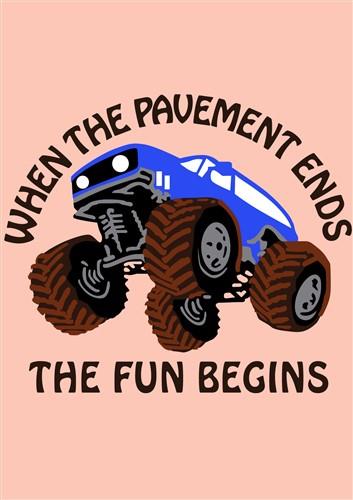 WHEN PAVEMENT ENDS WHEN PAVEMENT ENDS