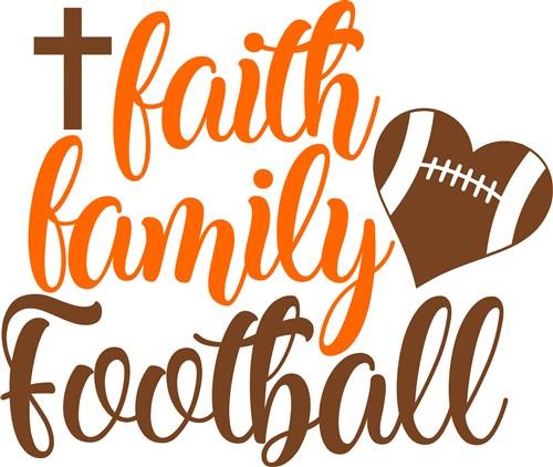 Faith, Family, & Football