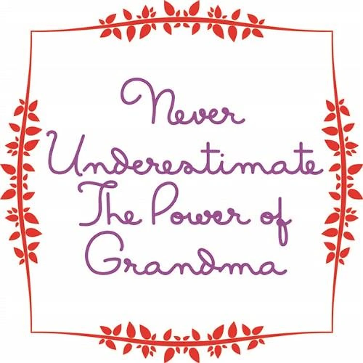 Power of Grandma