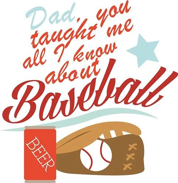 Dad Taught Baseball