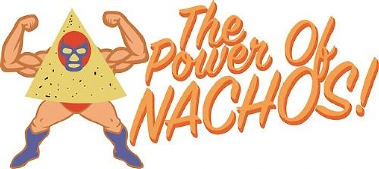 Power of Nachos