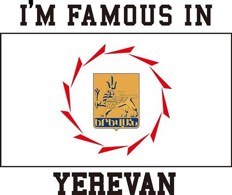 Famous in Yerevan