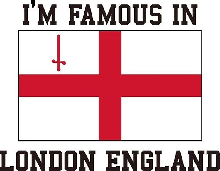Famous In London