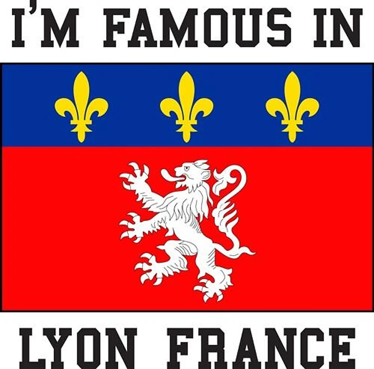 Famous In Lyon
