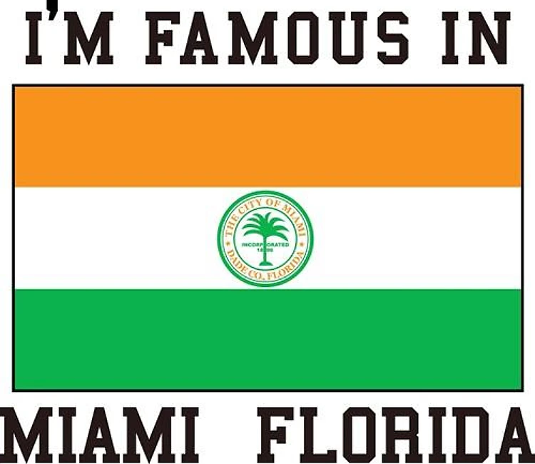 Famous in Miami