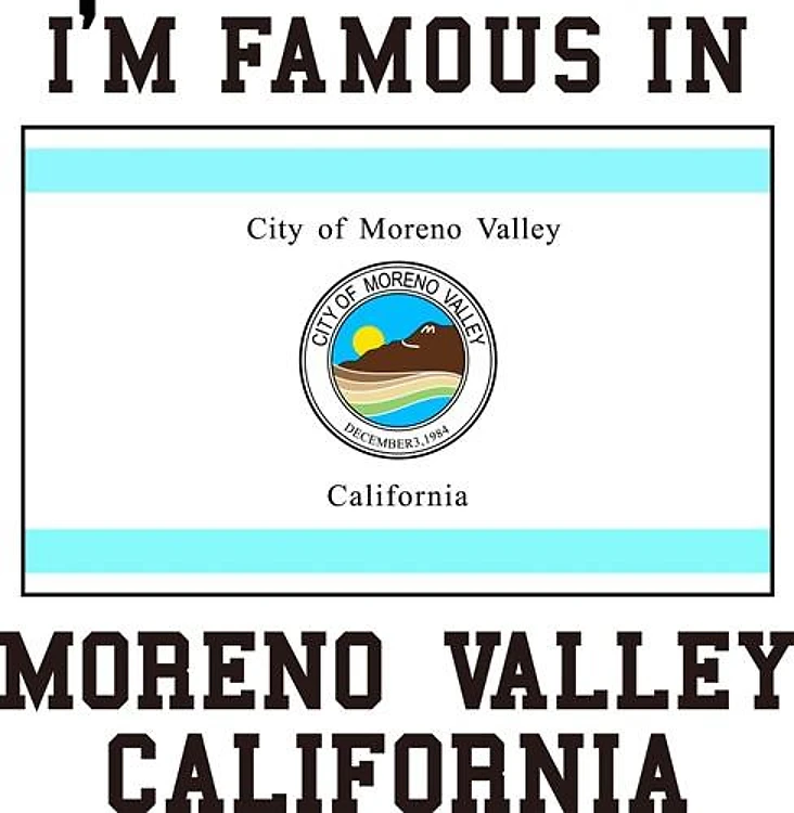Famous Moreno Valley