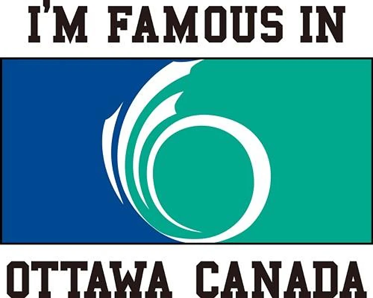 Famous in Ottawa