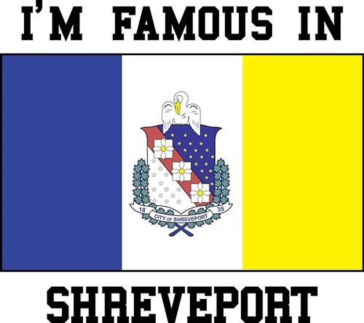 Famous In Shreveport
