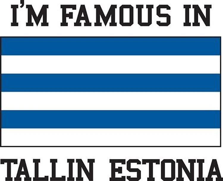 Famous In Tallin
