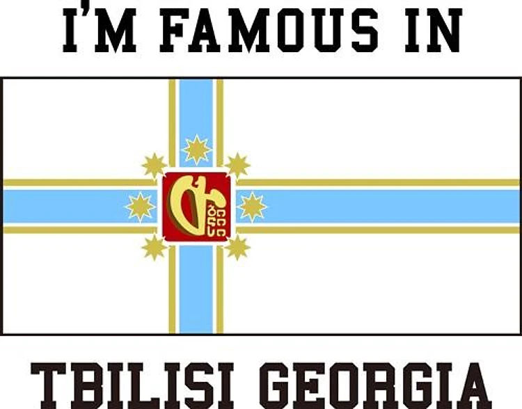Famous In Tbilisi