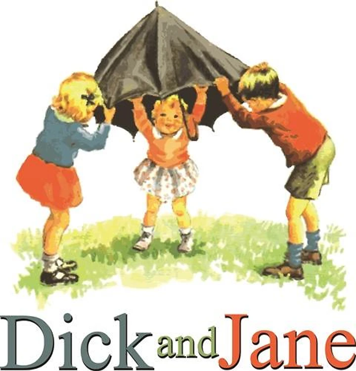 Dick and Jane