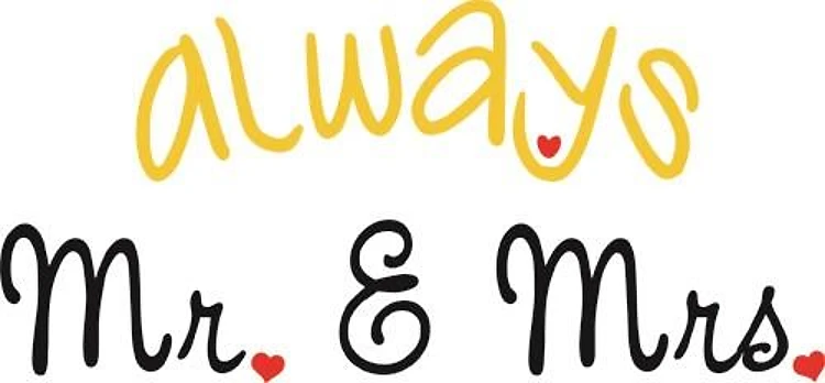 Always Mr. & Mrs.