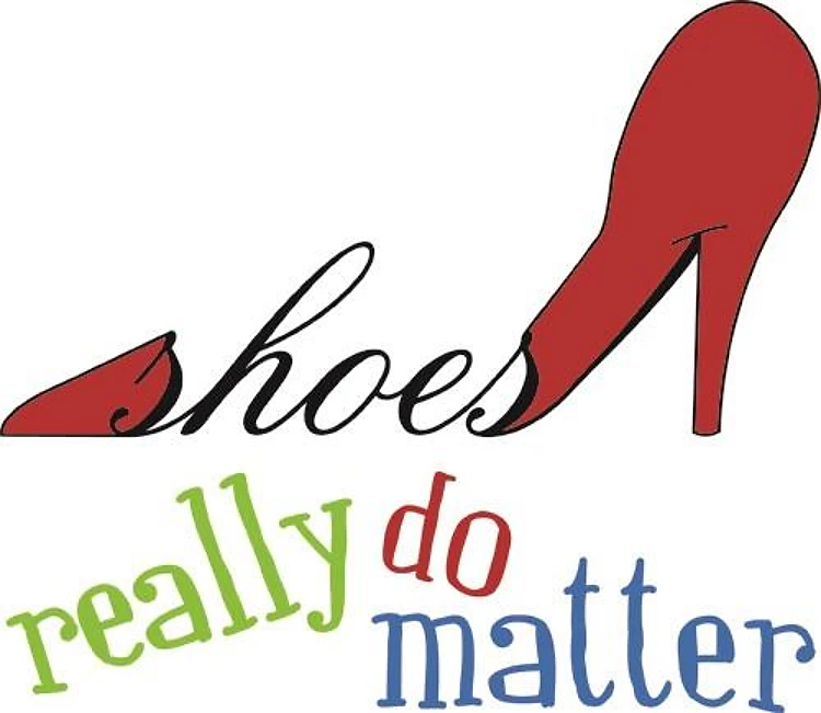 Shoes Really Do Matter