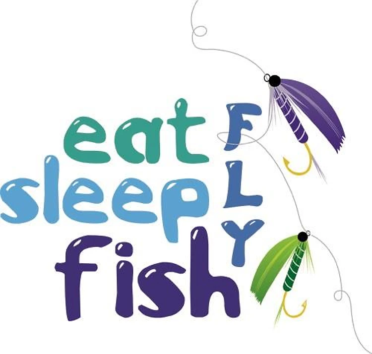 Eat Sleep Fly Fish