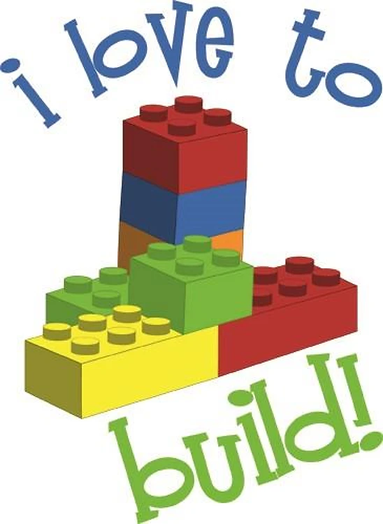 I Love To Build