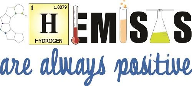 Chemists Are Always Positive