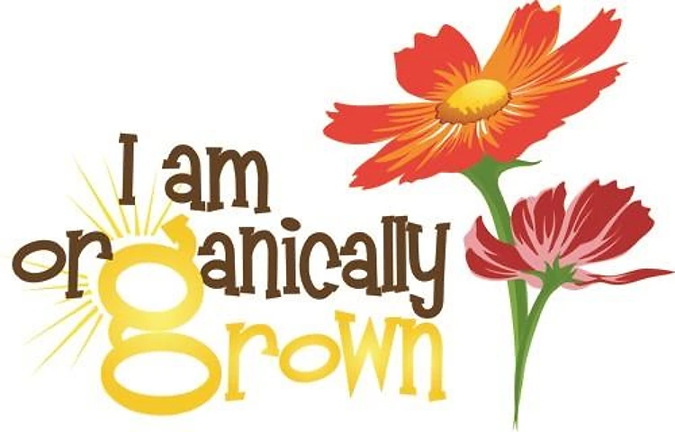 I Am Organically Grown