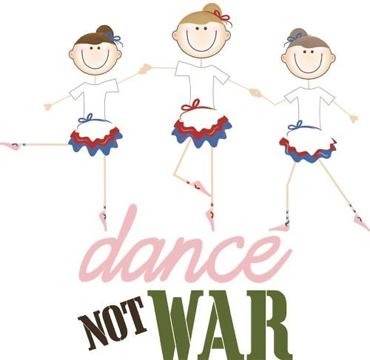 Dance Not War
