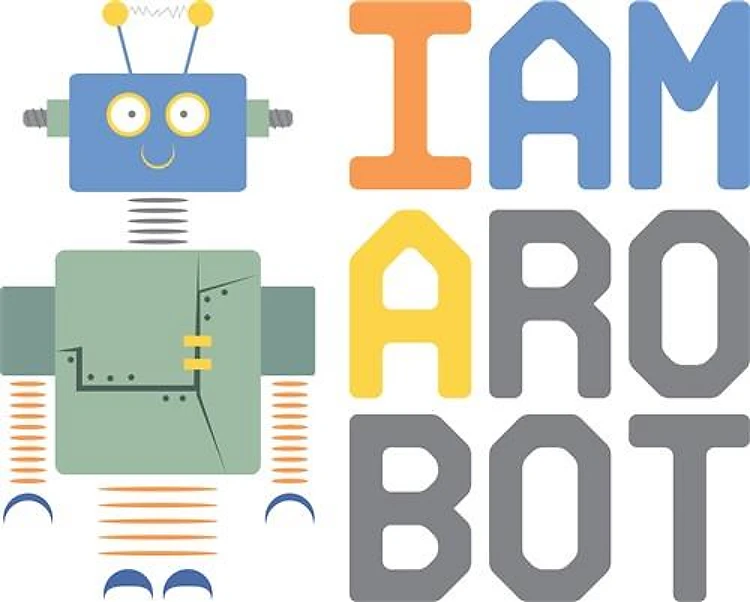 I Am A Robot