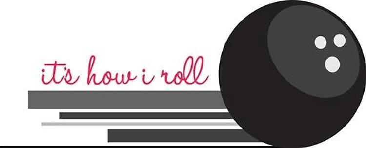 How I Roll