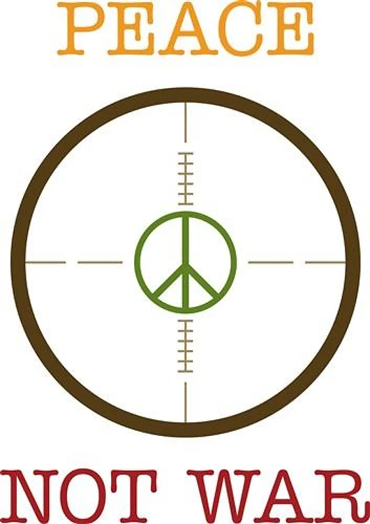 Peace Not War