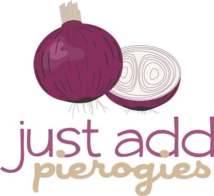 Just Add Pierogies