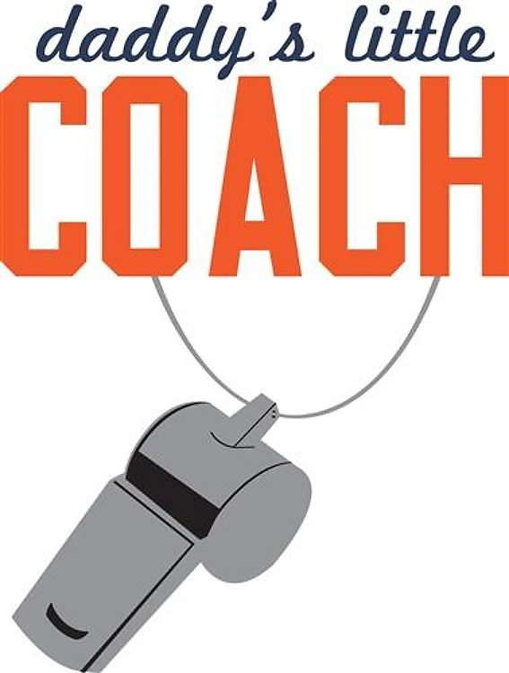 Daddys Little Coach