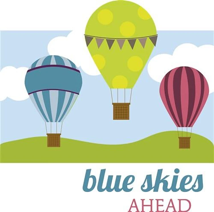 Blue Skies Ahead