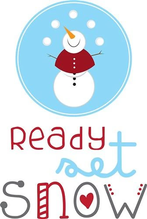 Ready Set Snow
