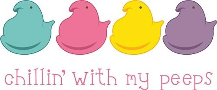 Chillin' With My Peeps