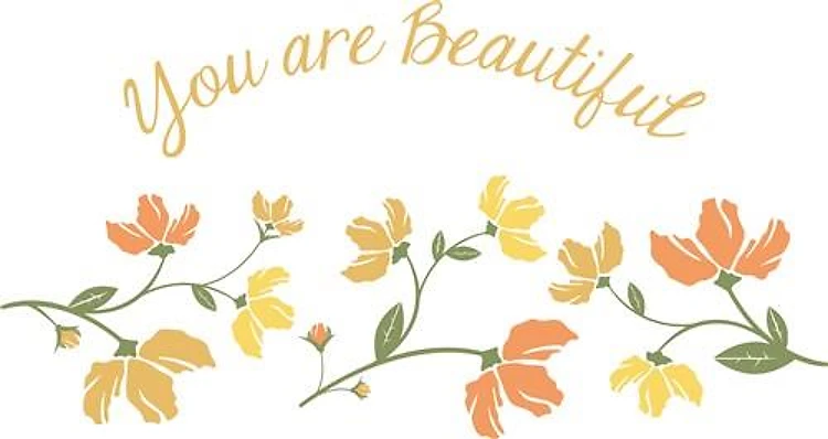You are Beautiful