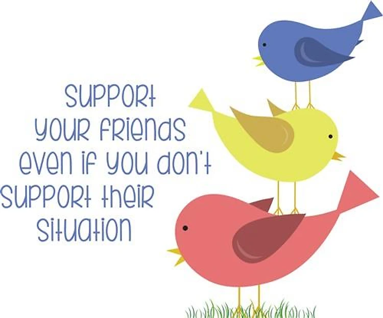 Support Your Friends