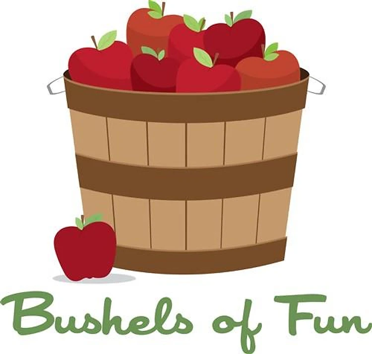 Bushel of Fun