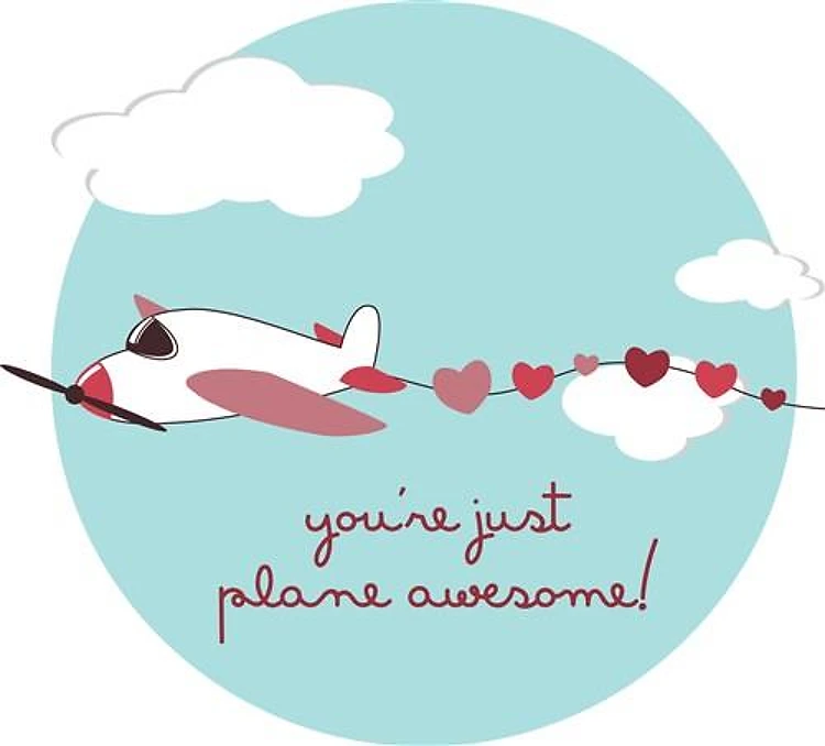 Youre Just Plane Awesome