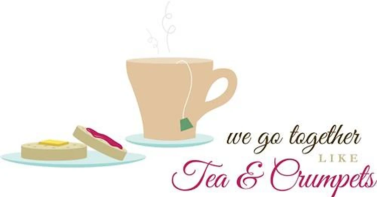 Together Like Tea & Crumpets