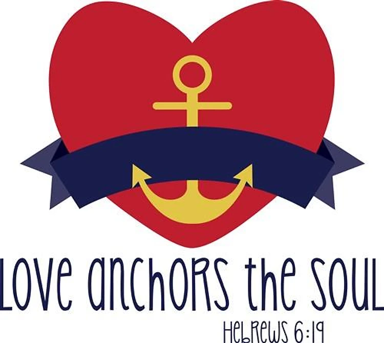 Love Anchors The Soul