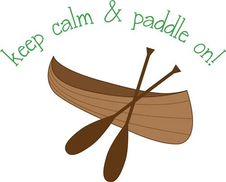 Keep Calm and Paddle