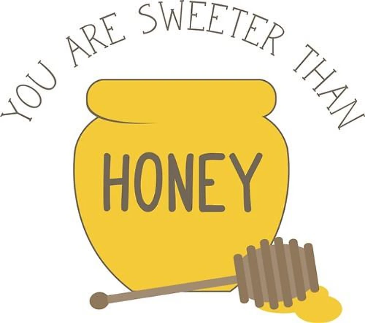 Sweeter than Honey