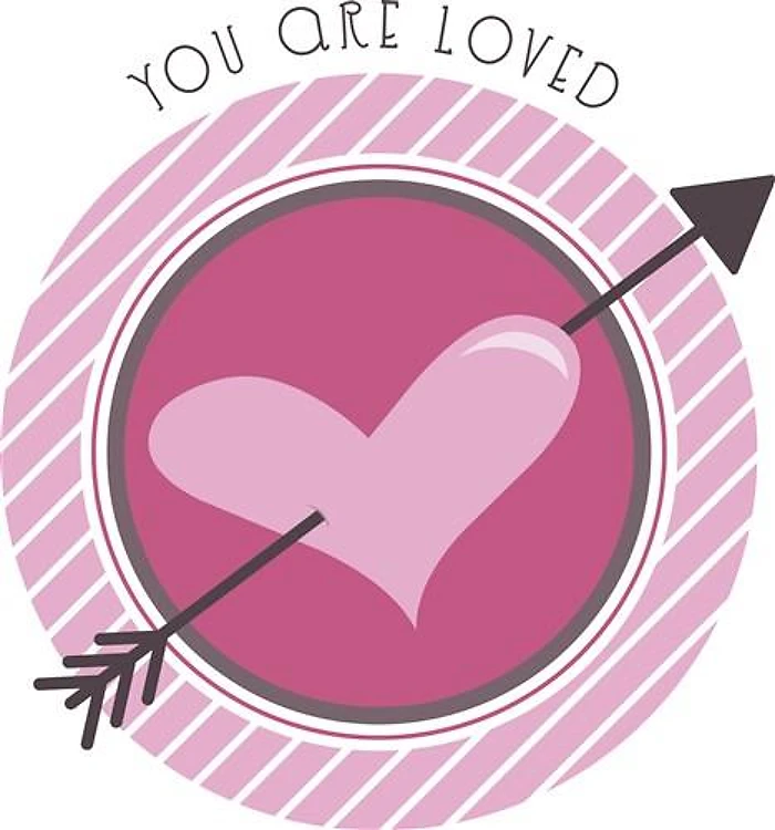 You Are Loved