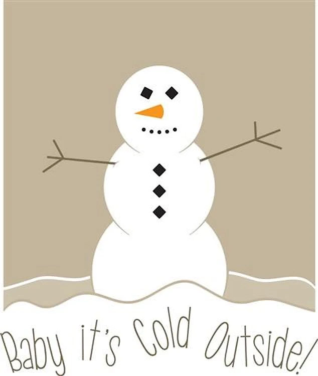 Baby Its Cold Outside
