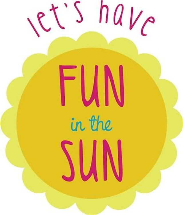 Lets Have Fun