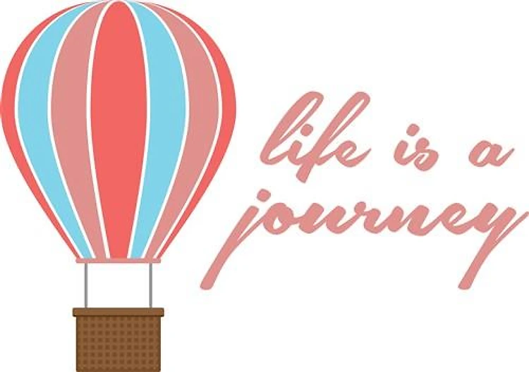 Life Is A Journey
