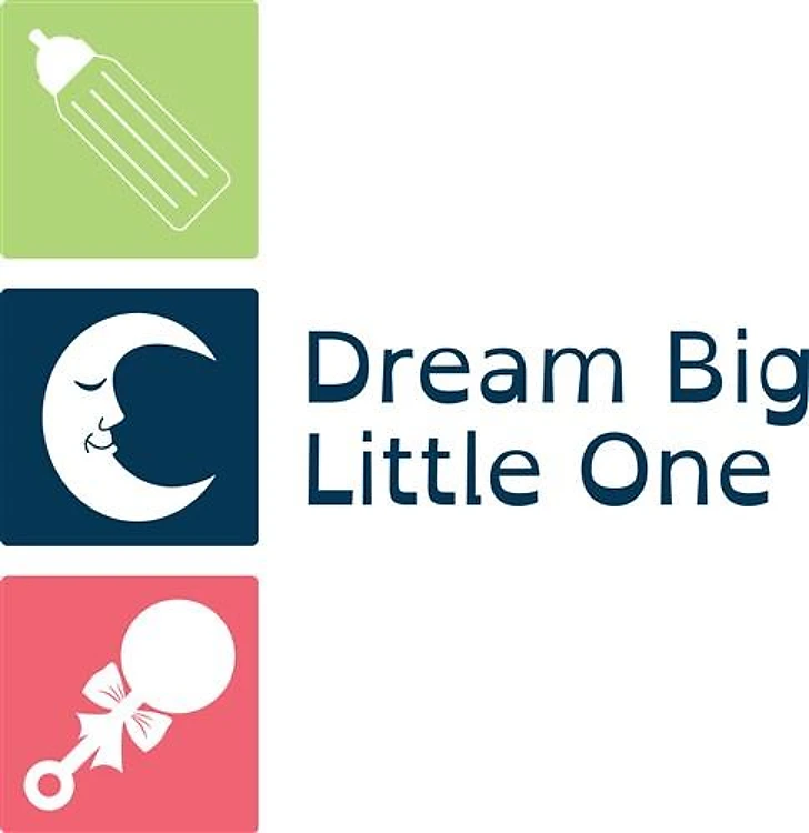 Dream Big Little One