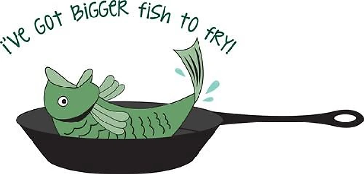 Fish To Fry