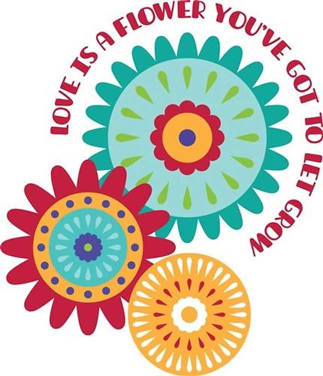 Love Is A Flower