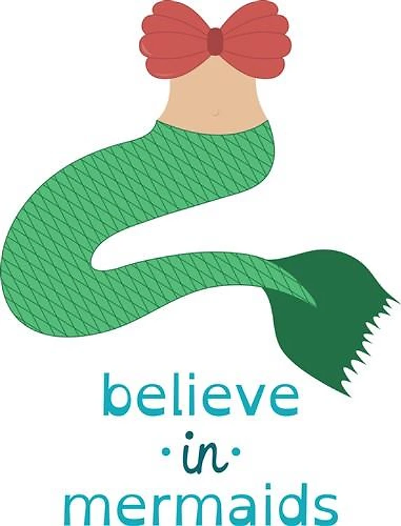 Believe In Mermaids